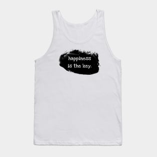 Happiness is the key Tank Top